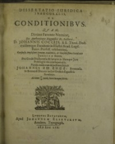 Dissertatio juridica inauguralis, de conditionibus, quam ...