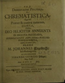 Dissertatio Politica, De Chrematistica, Quæ est Præter & contra naturam, quatra, quam ...