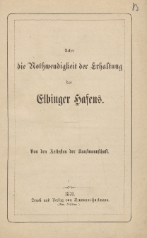 Ueber die Nothwendigkeit der Erhaltung des Elbinger Hafens