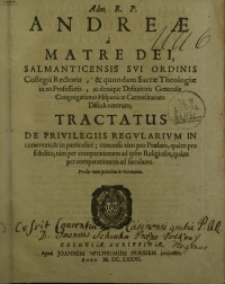 Tractatus de privilegiis regularium in communi, & in particulari ...