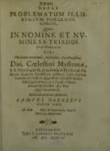 Decas problematum illustrium theologicorum, quam [...] sub praesiodio [...] publicae disquisitioni submittit Samuel Durnerus