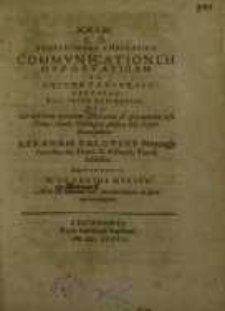 C. D. conclusiones theologicae communicationem hypostaticam ex unione personali deductam ...