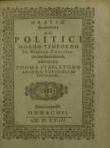 Oratio academica: An politici horum temporum in numero Christianorum sint habendi...