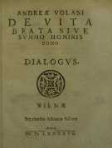 De Vita Beata Sive Summo Hominis Bono: Dialogus