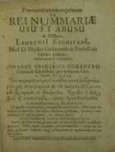 Praeexercitamentum primum de rei nummariae usu et abusu in dictata Laurentii Eichstadii...elaboratum...