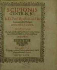 Scipionis Gentilis, Jcti, In D. Pauli Apostoli ad Philemonem Epistolam Commentarius : Opus postumum, Theologis ...