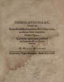 Immolatio Isaac, Genes. 22. Salutiferae Mediatoris nostri Oblationis, in odorem bonae fragrantiae, Evidens Figura, Carmine...