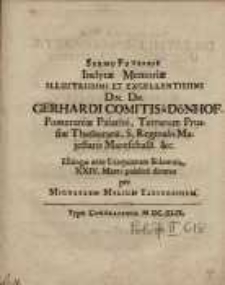 Sermo funerris inclytae memoriae illustrissimi et excellentissimi Dn. Gerhardi comitis a Dönhof...