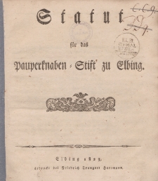 Statut für das Pauperknaben-Stift zu Elbing