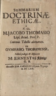 Summarium doctrinae ethicae a V. CL. M. Jacobo Thomasio...