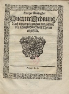 Kurtzer Auszug oder Quartir Ordnung, nach letziger Gelegenheit und Zustand der Königlichen Stadt Thorun angestellt