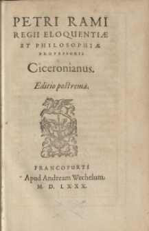 Rami, regii eloquentiae et philosophiae professoris Ciceronianus