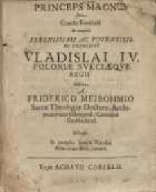 Princeps magnus sive...Vladislai IV...regis habita