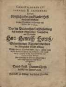 Christianorum est credere & expectare, das ist christlicher Hertzen Glaube ...