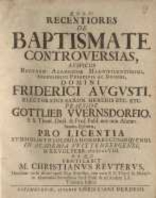 Recentiores De Baptismate Controversias... Gottlieb Wernsdorfio...