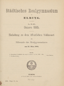 St&auml;dtisches Realgymnasium zu Elbing. No. 25 (47). Ostern 1885.