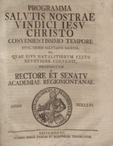 Programma salutis nostrae vindici Jesu Christo convenientissimo tempore...