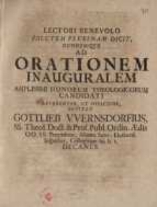 Lectori Benevolo Salutem Plurimam Dicit, Eundemqve Ad Orationem Inauguralem ... Gottlieb Wernsdorfius...