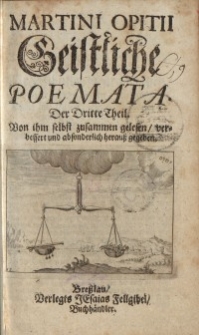 Opera Geist- und Weltlicher Gedichte. T. 3