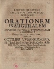 Lectori Benevolo Salutem Plurimam Dicit, Eundemqve Ad Orationem Inauguralem ... Gottlieb Wernsdorfius...
