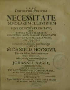 Disputatio Politica De Necessitate Scholarum Illustrium In Bene Constituta Civitate...