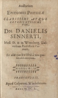 Auctarium Epitomes Physicae Clarissimi Atque Experientissimi Viri...