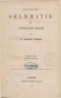 Ausführliche Grammatik der Lateinischen Sprache. Bd. 2 cz.2
