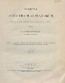 Regesta pontificum romanorum inde ab a. post Christum natum MCXCVIII ad a. MCCCIV. Vol. 2
