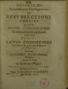 Novenarius aphorismorum theologicarum de resurrectione Christi quem ...