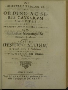 Disputatio Theologica de Ordine ac Serie Causarum Salutis …