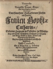 Threnodia oder Briegische Trauer-Klage über dem seligsten Hintrit ...