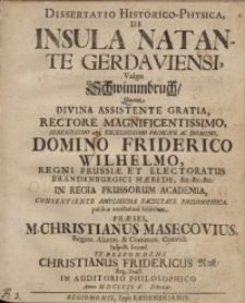 Dissertatio Historico-Physica, de Insula Natante Gerdaviensi, Vulgo Schwimmbruch: Quam Divina Assistente Gratia, Rectore...