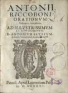 Antonii Riccoboni Orationum volumen secundum ... Antonium Saulium...T. 2.