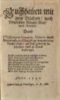 Buchhalten, mit zwey Büchern, nach Preussischer Müntze.. ; Journal aus dem Memorial zugericht.. ; Capital oder Heuptbuch ..