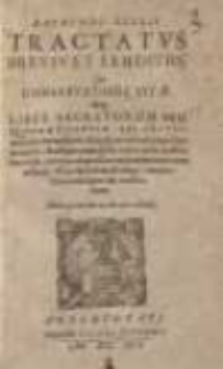Tractatus brevis et eruditus de conservatione vitae item liber secretorum seu quintae essentiae...