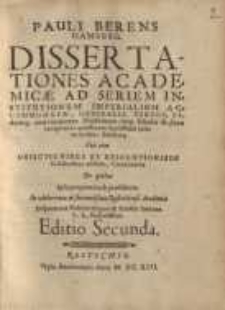 Dissertationes Academicae Ad Seriem Institutionum Imperialium Accommodatae. Wyd. 2.