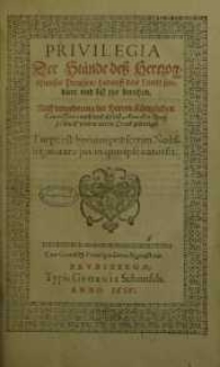 Privilegia Der Stände deß Hertzogthumbs Preussen/ darauff das Landt fundiert und biß itzo beruhen ...