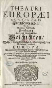 Theatri Europaei, Das ist: Historischer Chronick/ Oder Warhaffter Beschreibung aller fürnehmen und denckwürdigen Geschichten ...1687-1691