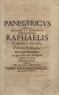 Panegyricus [...] honori et memoriae [...] Domini Raphaelis comitis Lesnensis ...