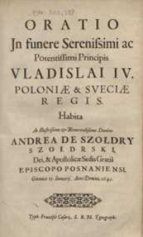Oratio in funere [...] Vladislai IV Poloniae & Sveciae Regis ...