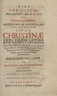 Dies christianae .... pro salute & incolumitate ... D. Christianae suecorum gothorum vandalorumque ....