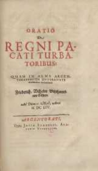 Oratio de Regni Pacati Turbatoribus: Quam in Alma ...