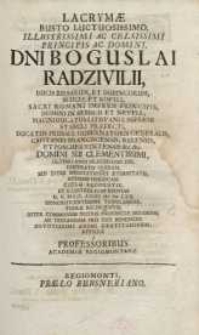 Lacrymae busto luctuosissimo [...] Boguslai Radzivilii, ducis Birsarum et Dubincorum...