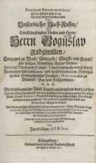 Principem stantem mori decet. Einem Fürsten steht es an wenn Er stehend sterben kann [...] dem Fürsten Boguslav Radziwilln ...