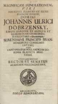 Magnificam funerationem, viri [...] domini Johannis Ulrici Dobrzensky ...