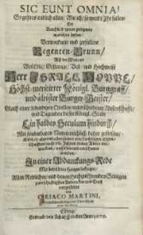 Sic eunt omnia‭! ‬So geht es endlich allen,‭ ‬Wie ich,‭ ‬so wird‘t Ihr fallen‭! ‬ ‭[...] ‬Herr Israel Hoppe