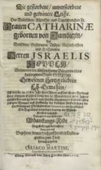 Die gestorbene, unverstorbene und gekrönete Leiche [...] Fr. Frauen Catharinae gebornen von Dambitzin…