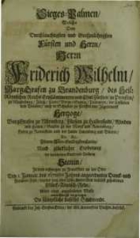 Sieges-Palmen/ welche dem durchlauchtigsten und Großmächtigsten Fürsten und Herrn Friderich Wilhelm …