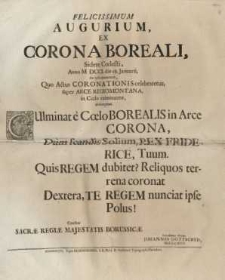Felicissimum Augurium, Ex Corona Boreali, Sidere Coelesti, Anno M DCCI. die 18. Januarii, eo ipso momento, Quo Actus ...