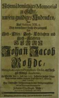 Nehemia demüthiges Memorial zu Gott um sein gnädiges Andencken [...] Herrn Johan Jacob Rohde ...